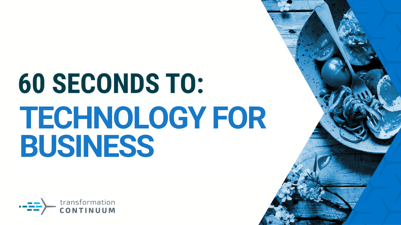60 Seconds to: Technology for Business