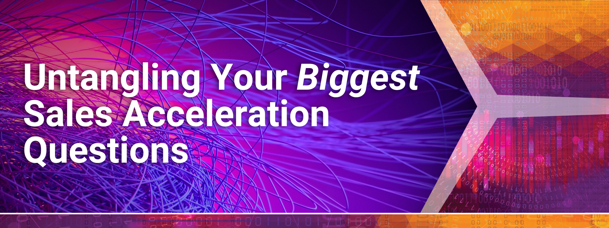 Untangling Your Biggest Sales Acceleration Questions